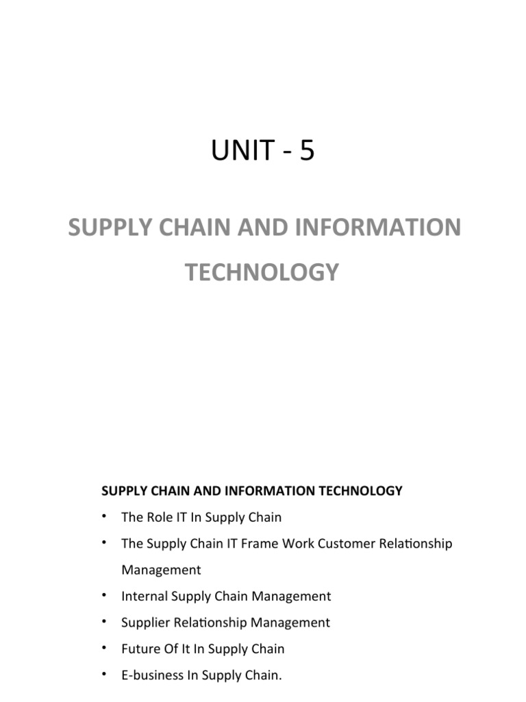 Unit - 5: Supply Chain and Information Technology | PDF