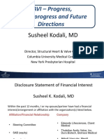 TAVI - Progress, Pseudoprogress and Future Directions: Susheel Kodali, MD