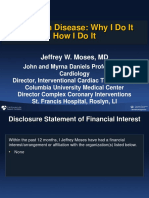 Left Main Disease: Why I Do It Howidoit: Jeffrey W. Moses, MD