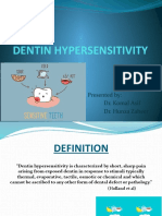 Dentin Hypersensitivity: Presented By: Dr. Komal Asif Dr. Hunza Zaheer