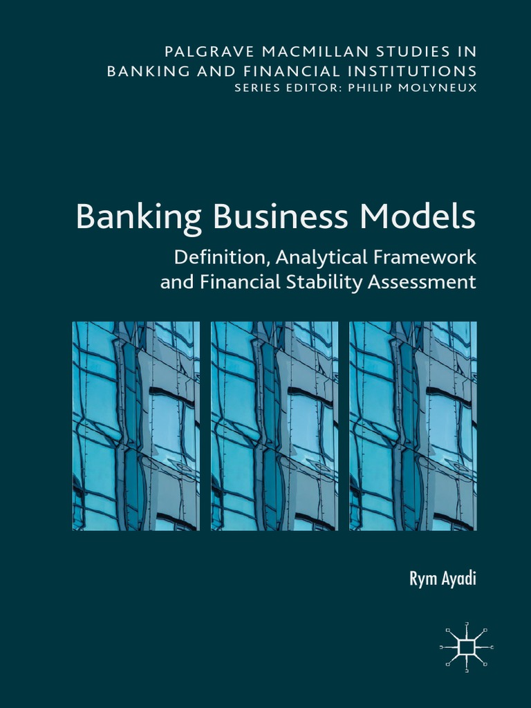 Banking Business Models Definition, Analytical Framework and Financial Stability Assessment by