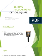 Setting Perpendicular Using Optical Square