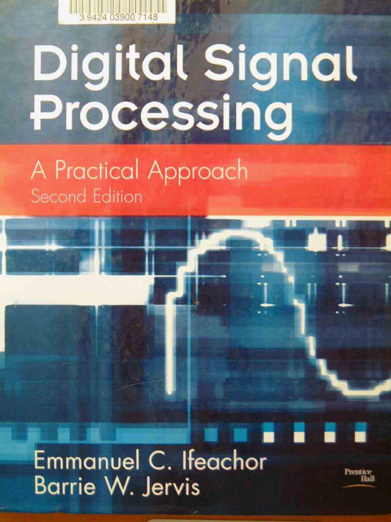 Digital Signal Processing A Practical Approach by E.C.