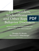 Douglas W. Woods, Raymond G. Miltenberger - Tic Disorders, Trichotillomania, and Other Repetitive Behavior Disorders - Behavioral Approaches To Analysis and Treatment (2006)