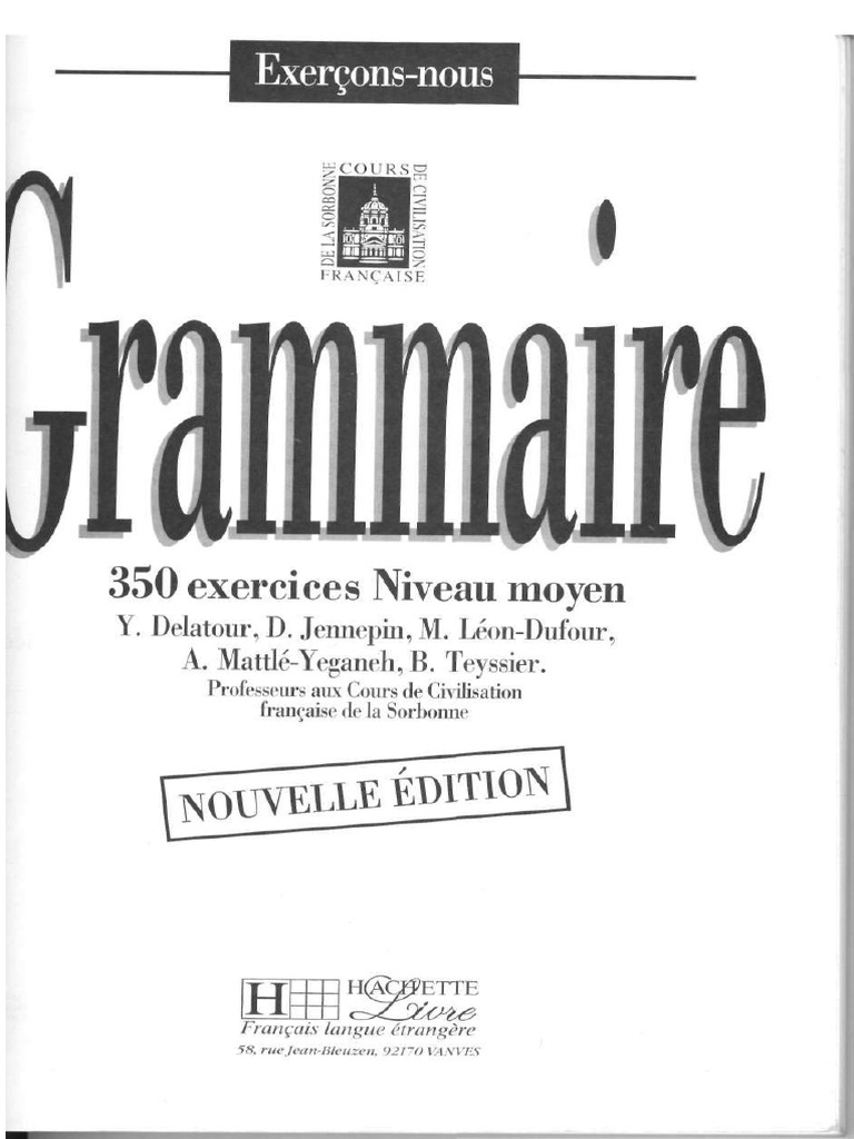 Cours De Français Pdf Grammaire orthographe dictées Corrigés Grammaire Francaise 350 Exercises Niveau Moyen 1 | PDF