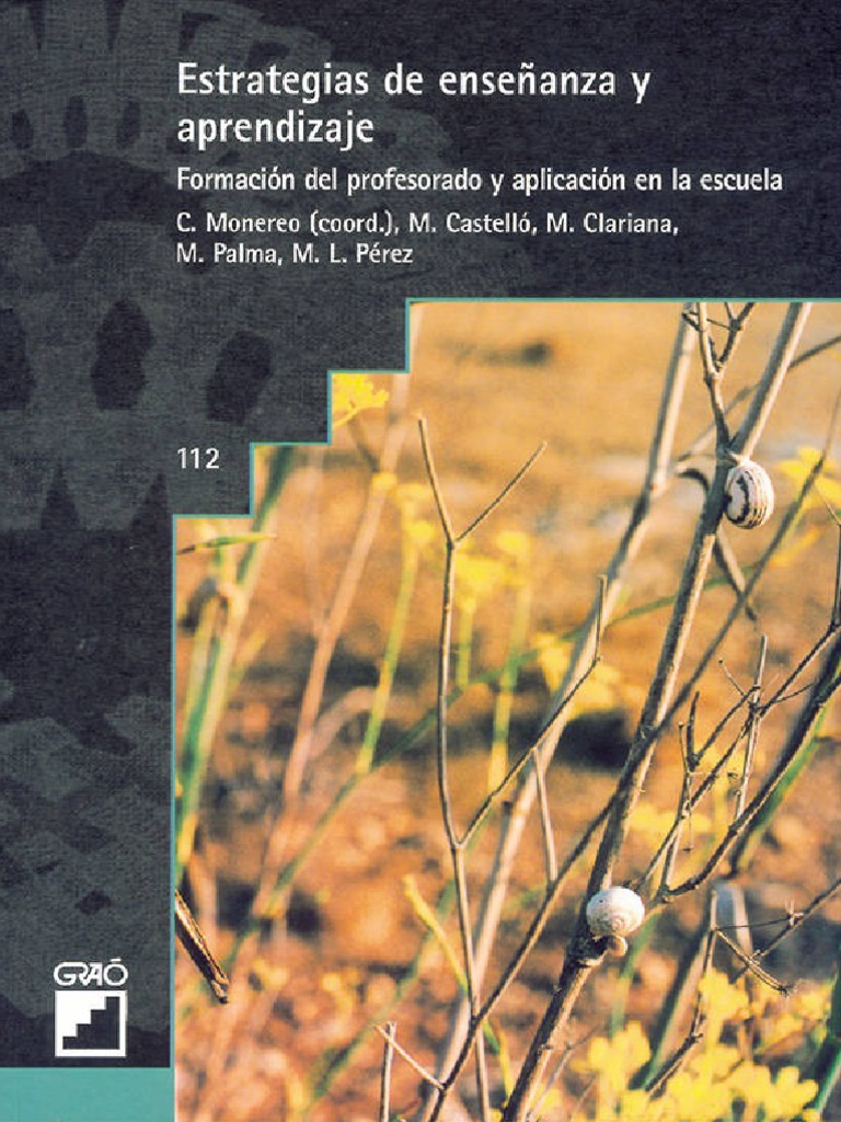 Carles Monereo, Montserrat Castelló, Mercè Clariana, Montserrat Palma,  Maria Lluïsa Pérez-Cabaní - Estrategias de Enseñanza y Aprendizaje.  Formación Del Profesorado y Aplicación en La Escuela-Graó (20 | PDF | Plan  de estudios |