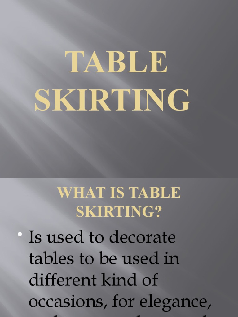 Table Skirting: Importance and Styles | PDF