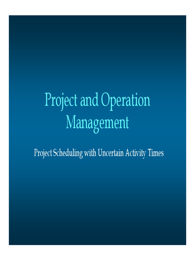 PERT/CPM for Uncertain Activity Times | PDF | Normal Distribution ...