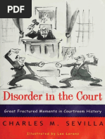 Disorder in The Court Great Fractured Moments in Courtroom History