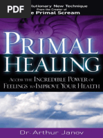 Primal Healing - Access The Incredible Power of Feelings To ...