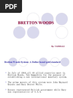 Bretton Woods: By: Vaishali