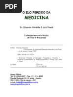 O Elo Perdido da Medicina - Eduardo Almeida, Dr & Luis Peazê - LIVRO-250 pág