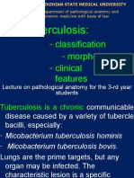 Tuberculosis:: - Classification - Morphology - Clinical Features