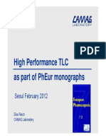 High Performance TLC As Part of Pheur Monographs: Seoul February 2012