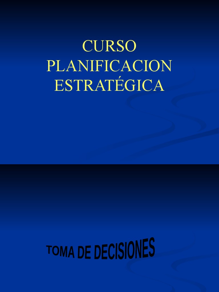Estrategias de Toma de Decisiones | PDF | Planificación estratégica ...