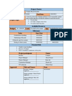 Project Charter Project Name: Start Date: End Date: Project Description: Project Scope