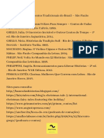 Bibliografia Sugerida - CASCUDO, Câmara. Contos Tradicionais Do Brasil - São Paulo - Global Editora, 2015. CHINEN, Allan.... E Foram Felizes para Sempre - Contos de Fadas para Adul