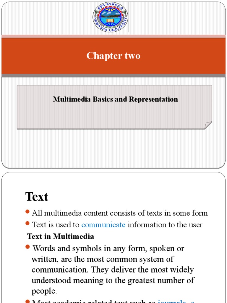 Chapter Two Multimedia Basics and Representation Multimedia Basics and