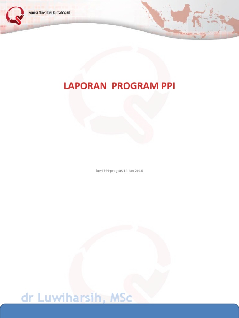 Laporan Program PPI: Pencegahan Infeksi | PDF | Kesehatan Holistik