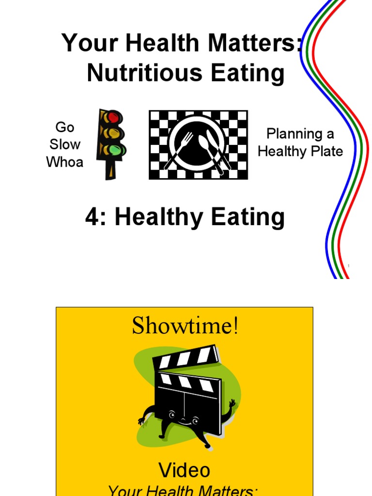 Your Health Matters: Nutritious Eating: Go Slow Whoa Planning A Healthy ...