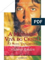 Huberto Rohden - A Mensagem Viva Do Cristo