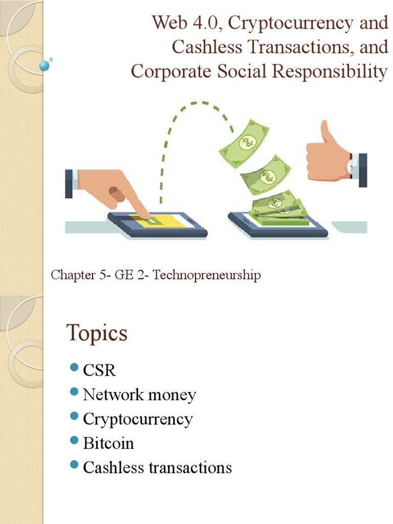 Web 4.0, Cryptocurrency and Cashless Transactions, and Corporate Social  Responsibility | PDF | Cryptocurrency | Corporate Social Responsibility