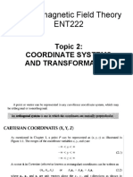 Electromagnetic Field Theory ENT222: Topic 2: Coordinate Systems and Transformation