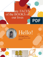 The Many FACES of The BOOKS of Our Lives