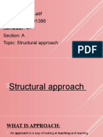 Name: Amina Latif Roll No: Bsf1901396 Semester: 4 Section: A Topic: Structural Approach