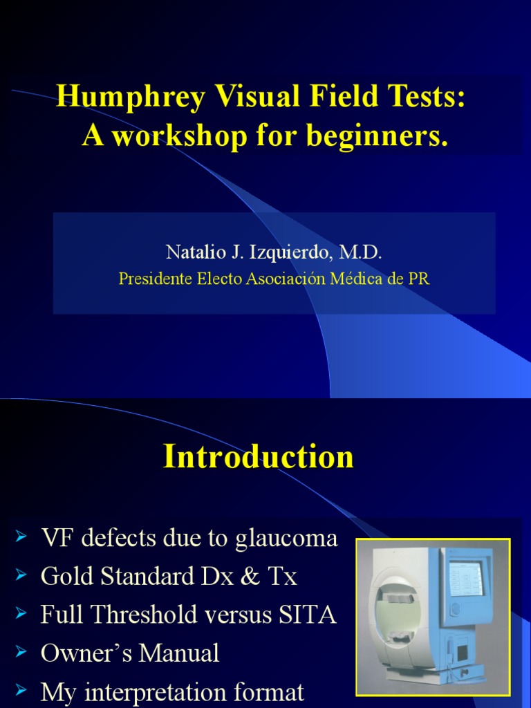 Humphrey visual field tests a workshop for beginners natalio j