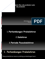 Perkembangan Prakelahiran Dan Kelahiran