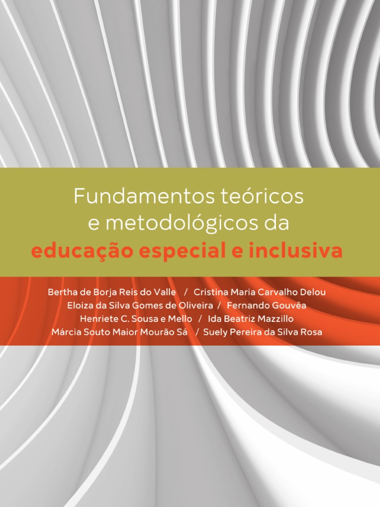 Fundamentos Teoricos e Metodologicos Da Educacao Especial e Inclusiva ...