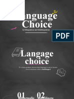 Language Choice: in Bilingualism and Multilingualism