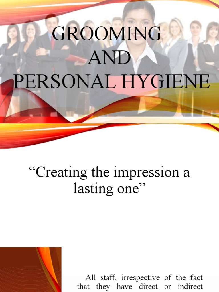 Grooming and Personal Hygiene at Work PDF Hygiene Human Appearance