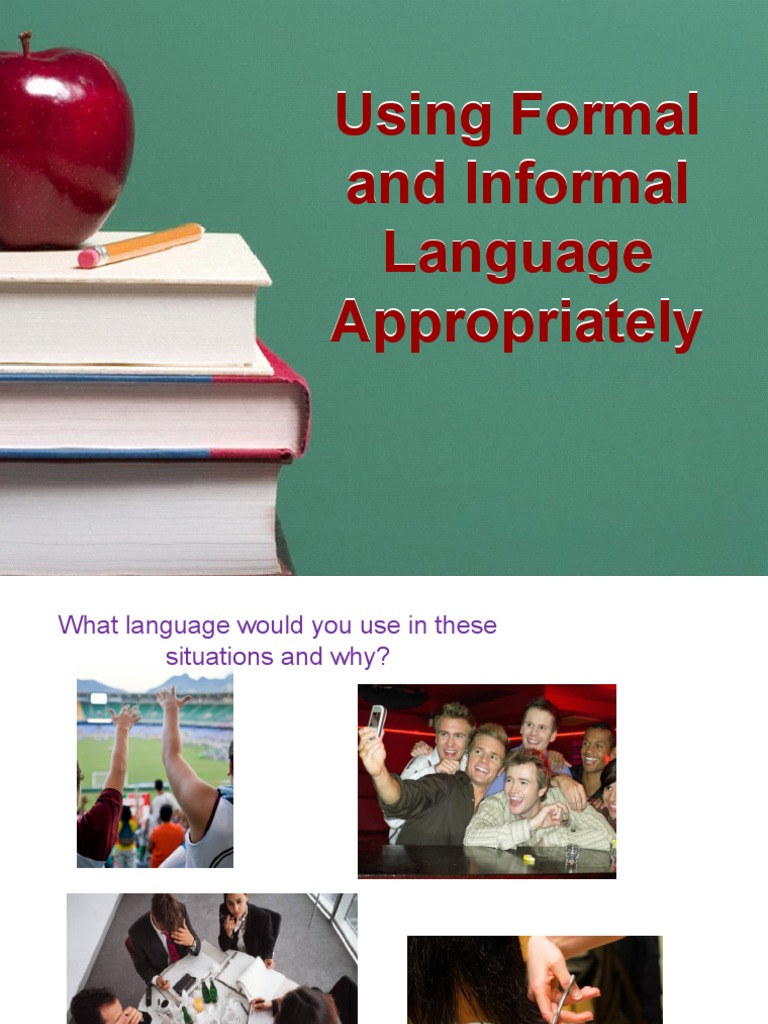 Formal vs Informal Language Use | PDF | Slang | English Language