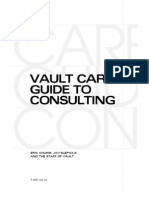 Care Guid CON: Vault Career Guide To Consulting