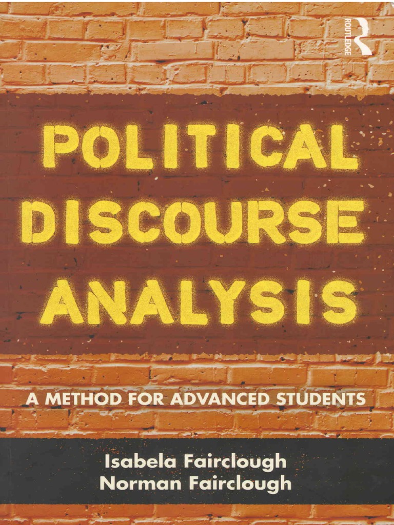 Political Discourse Analysis A Method For Advanced Students | PDF