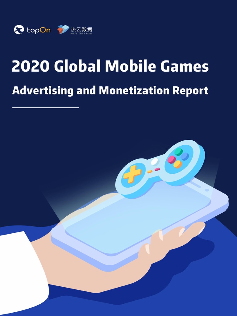 2020 Global Mobile Games Advertising and Monetization Report | PDF ...
