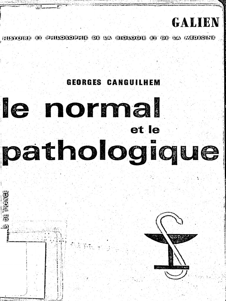 Canguilhem Le Normale Et Le PathologiquePresses Universitaires France (1966) PDF
