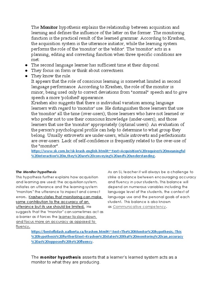 The Monitor Hypothesis Asserts That A Learner's Learned System Acts As A Monitor To What They