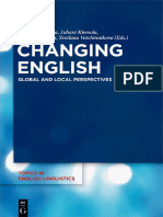 (Topics in English Linguistics) Markku Filppula, Juhani Klemola, Anna Mauranen, Svetlana Vetchinnikova - Changing English_ Global and Local Perspectives-De Gruyter Mouton (2017)