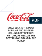 Coca-Cola Is The Most Popular and Biggest-Selling Soft Drink in History, As Well As The Best-Known Brand in The World