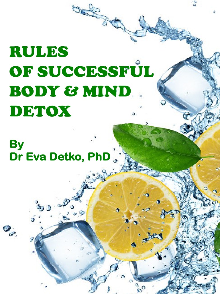 Rules of Successful Body & Mind Detox by DR Eva Detko, PHD PDF