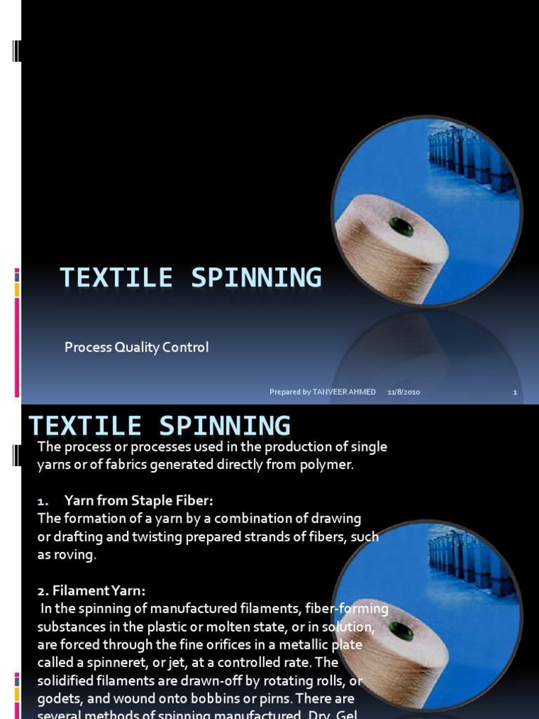 Textile Spinning Process Overview | PDF | Spinning (Textiles) | Textiles