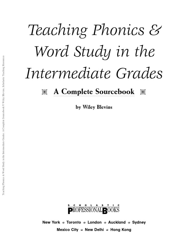 Teaching Phonics & Word Study in The Intermediate Grades: A