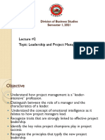 Lecture #2 Topic: Leadership and Project Manager: Division of Business Studies Semester 1, 2021