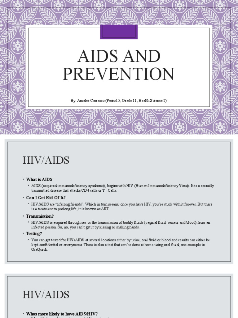 Aids and Prevention: By: Amalee Carrasco (Period 5 Grade 11 Health ...