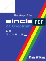 The Story of The Sinclair ZX Spectrum in Pixels Volume 2