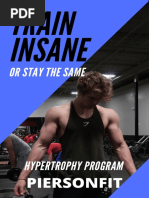 Train Insane: or Stay The Same