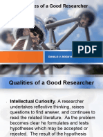 Qualities of A Good Researcher: Danilo V. Rogayan JR